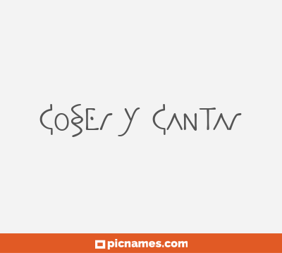 Coser y Cantar